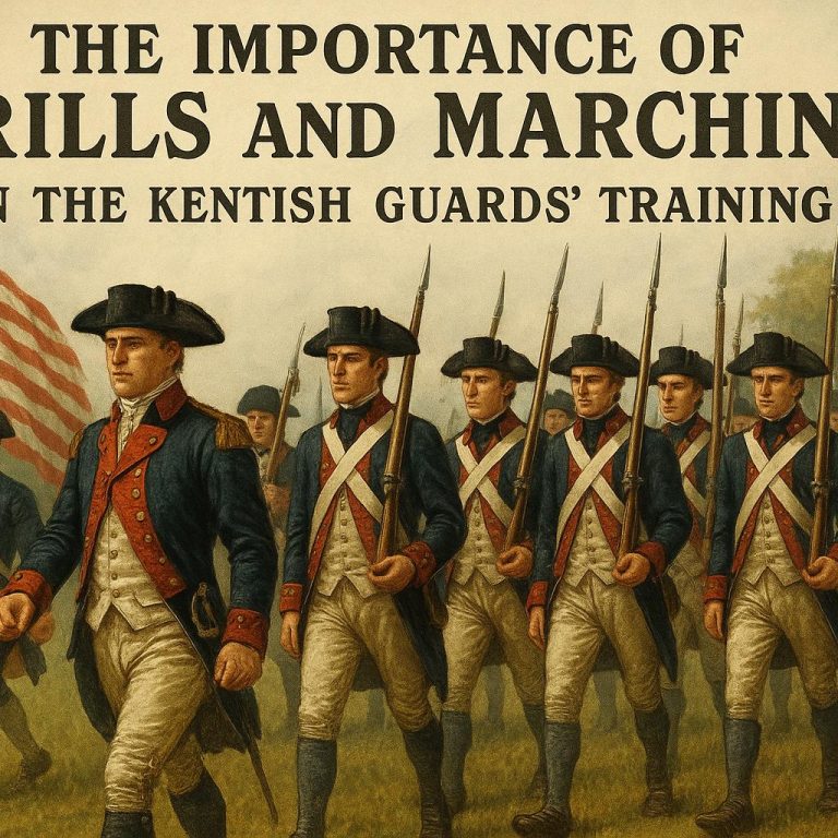The Importance of Drills and Marching in the Kentish Guards' Training